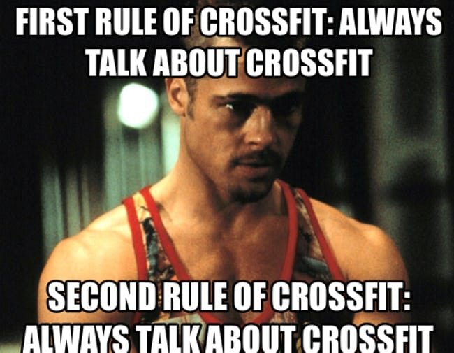 First Rule of CrossFit - always talk about CrossFit